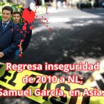 Nl_como_en_2010_inseguridad_a_tope - Justicia Regia