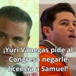 Yuri_vanegas_pide_negar_licencia_a_samuel_garcia_ - Justicia Regia